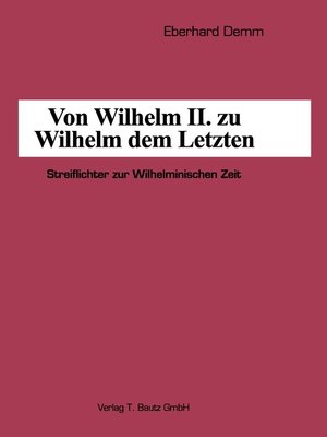 cover image of Von Wilhelm II. zu Wilhelm dem Letzten